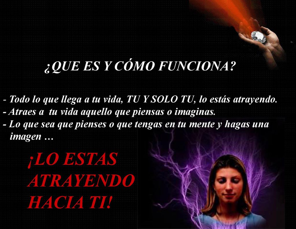 ¡LO ESTAS ATRAYENDO HACIA TI! ¿QUE ES Y CÓMO FUNCIONA