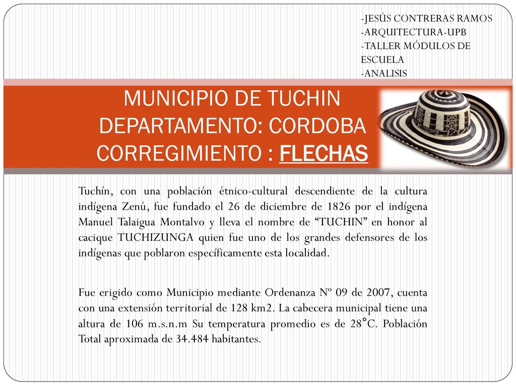 MUNICIPIO DE TUCHIN DEPARTAMENTO: CORDOBA CORREGIMIENTO : FLECHAS