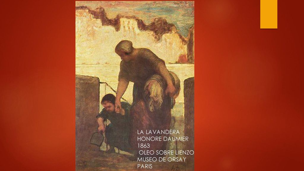 LA LAVANDERA HONORE DAUMIER 1863 OLEO SOBRE LIENZO MUSEO DE ORSAY PARIS