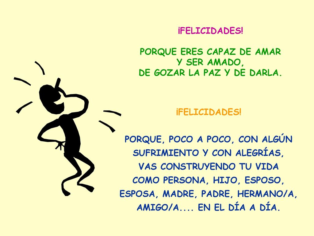 PORQUE ERES CAPAZ DE AMAR DE GOZAR LA PAZ Y DE DARLA.