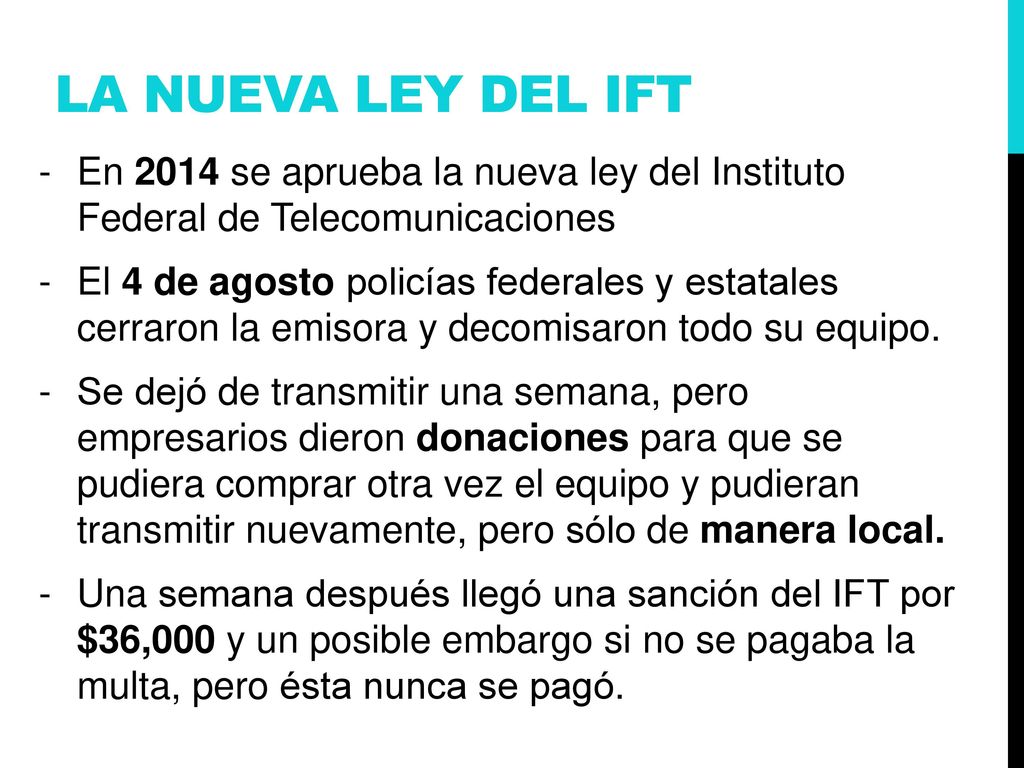 LA NUEVA LEY DEL IFT En 2014 se aprueba la nueva ley del Instituto Federal de Telecomunicaciones.