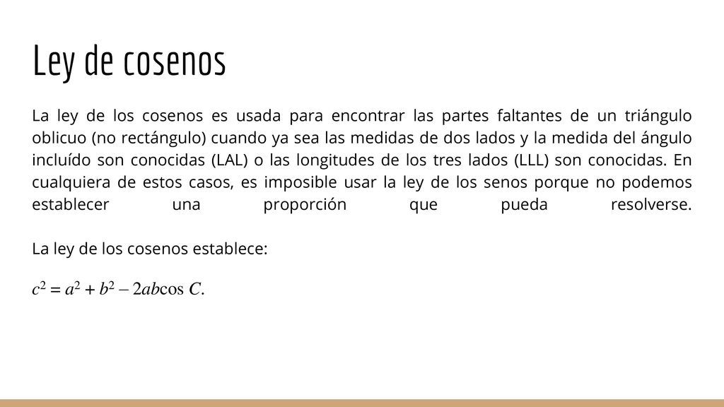 Ley de cosenos c2 = a2 + b2 – 2abcos C.