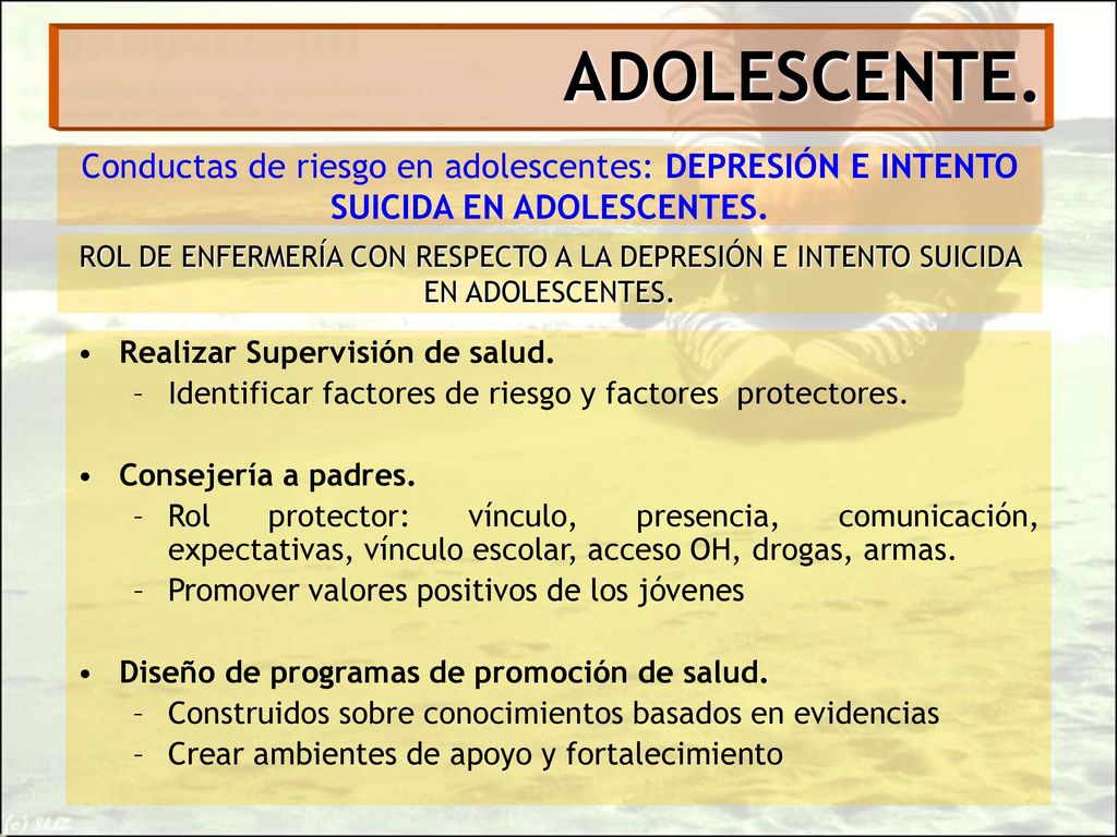 ADOLESCENTE. Conductas de riesgo en adolescentes: DEPRESIÓN E INTENTO SUICIDA EN ADOLESCENTES.