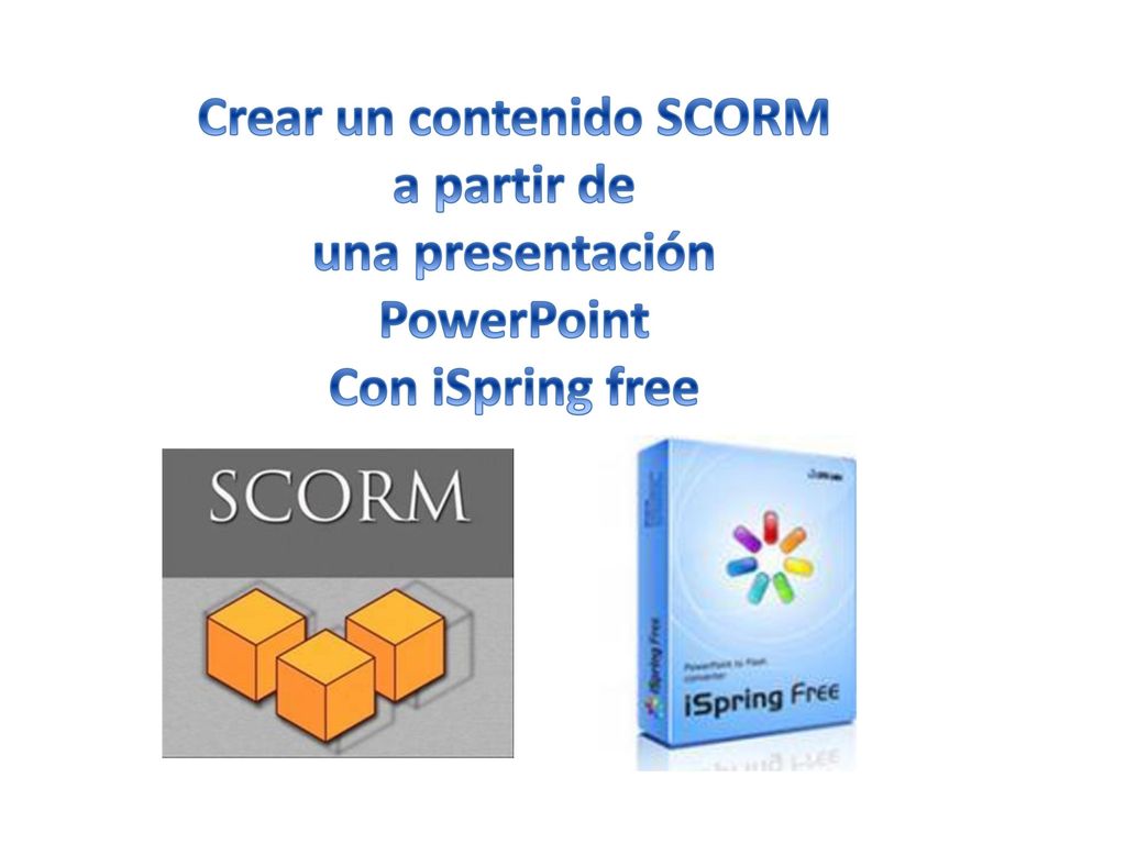 Crear un contenido SCORM a partir de una presentación PowerPoint