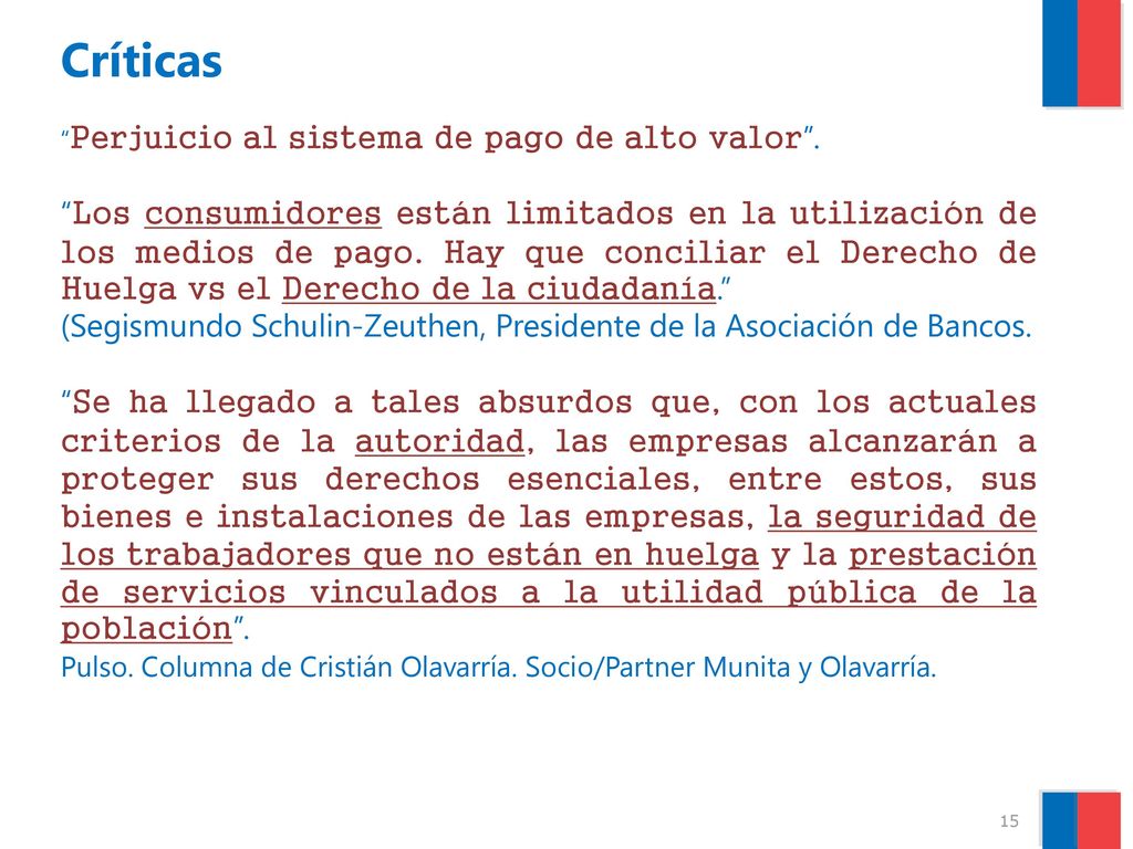Críticas Perjuicio al sistema de pago de alto valor .