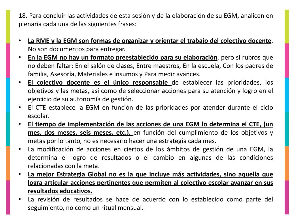 18. Para concluir las actividades de esta sesión y de la elaboración de su EGM, analicen en plenaria cada una de las siguientes frases: