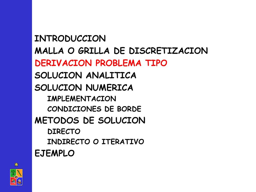 MALLA O GRILLA DE DISCRETIZACION DERIVACION PROBLEMA TIPO