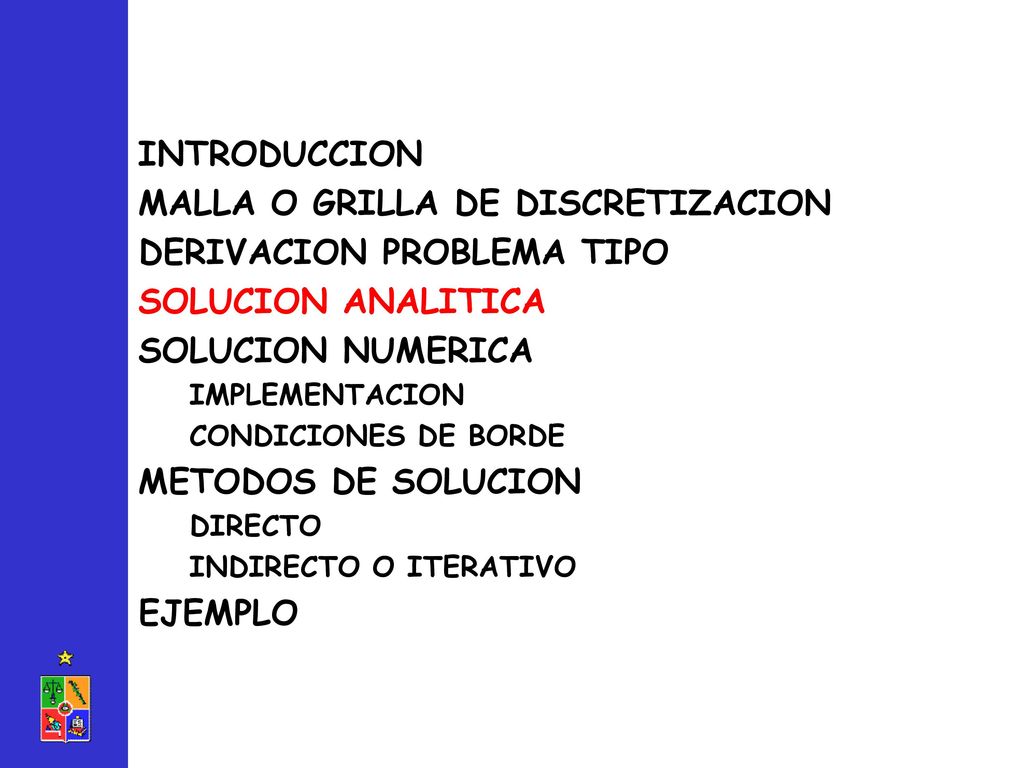 MALLA O GRILLA DE DISCRETIZACION DERIVACION PROBLEMA TIPO