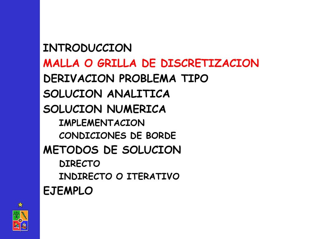 MALLA O GRILLA DE DISCRETIZACION DERIVACION PROBLEMA TIPO