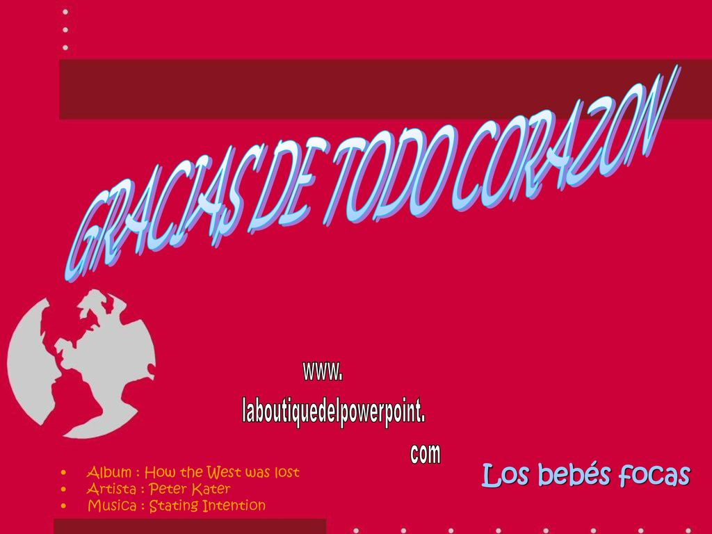 Los bebés focas GRACIAS DE TODO CORAZON Album : How the West was lost