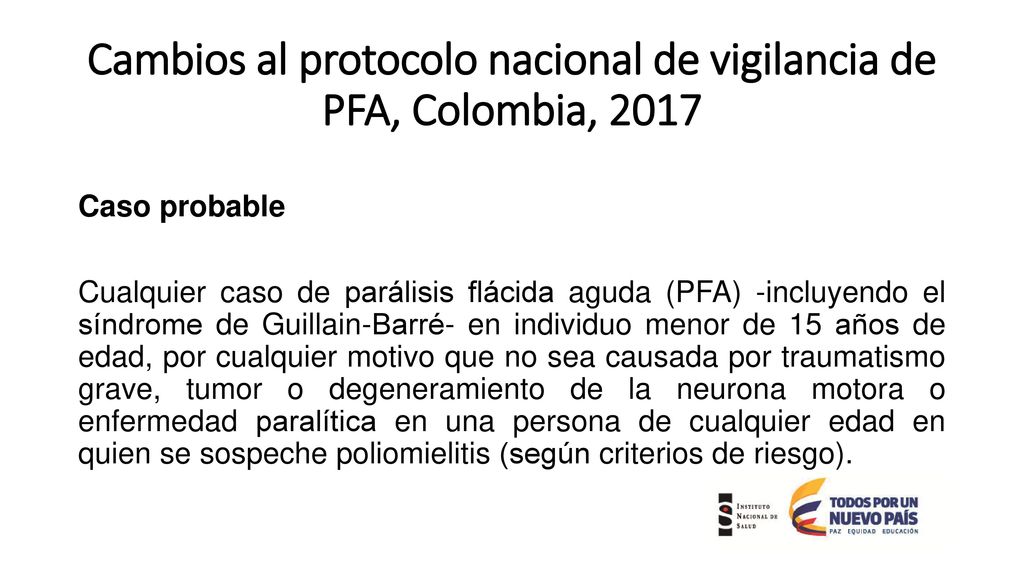 Cambios al protocolo nacional de vigilancia de PFA, Colombia, 2017