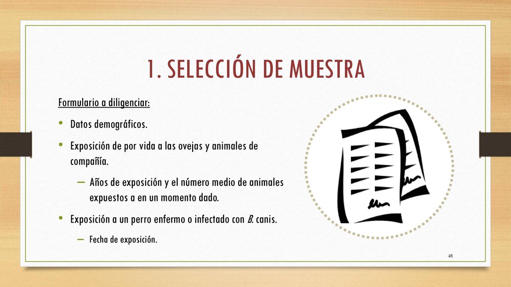 1. SELECCIÓN DE MUESTRA Formulario a diligenciar: Datos demográficos.
