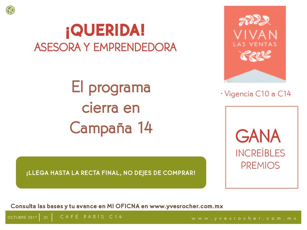 Asesora y emprendedora El programa cierra en Campaña 14