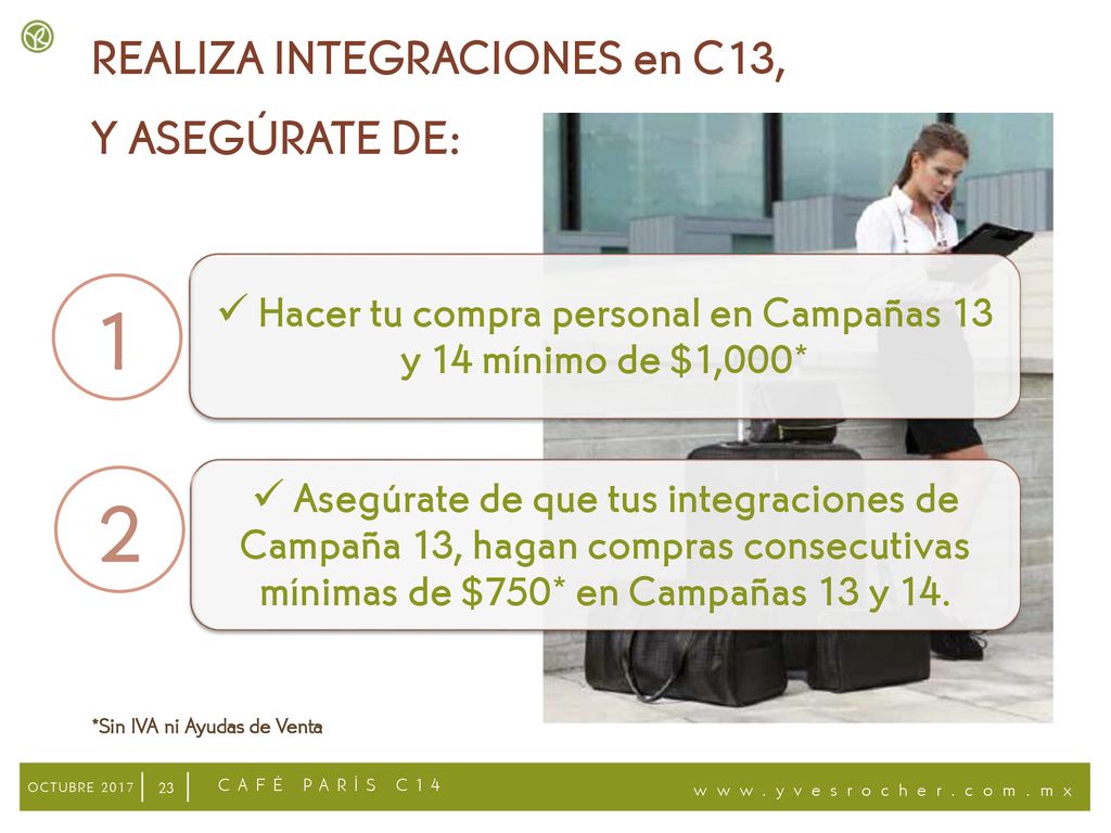 Hacer tu compra personal en Campañas 13 y 14 mínimo de $1,000*