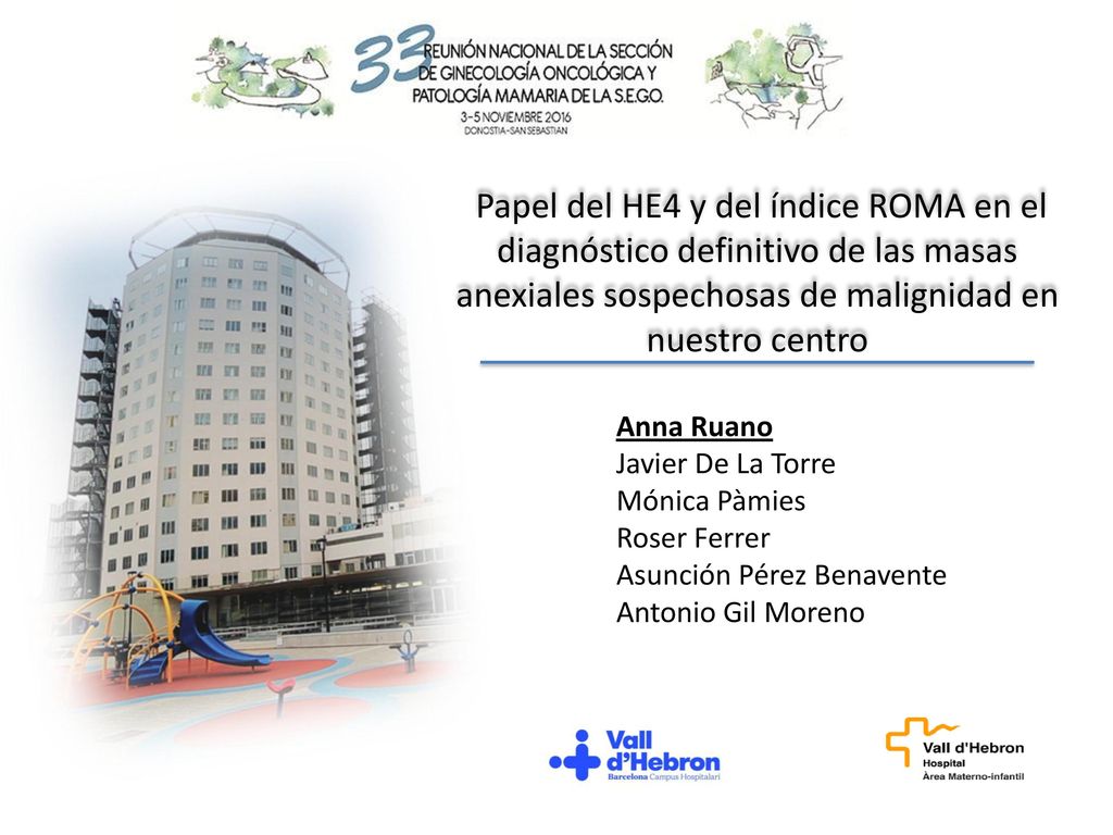 Papel del HE4 y del índice ROMA en el diagnóstico definitivo de las masas anexiales sospechosas de malignidad en nuestro centro