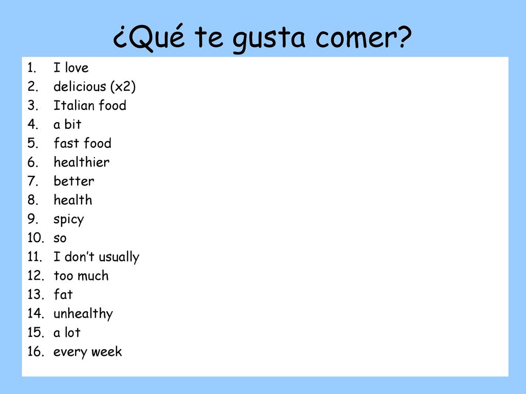 ¿Qué te gusta comer I love delicious (x2) Italian food a bit
