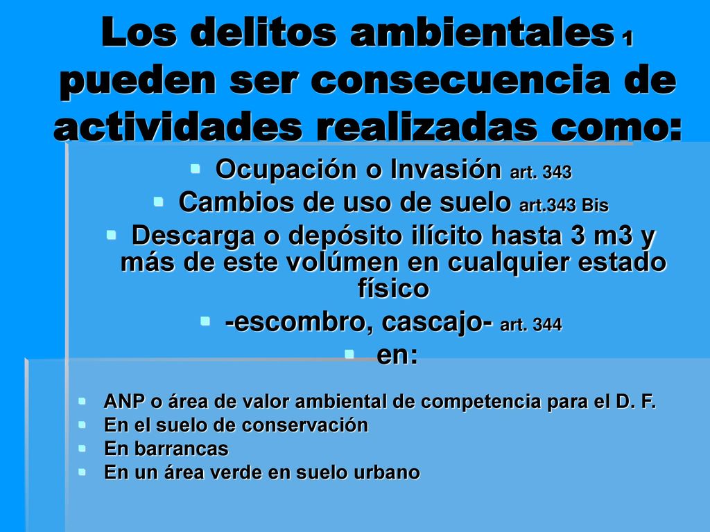 Los delitos ambientales 1 pueden ser consecuencia de actividades realizadas como: