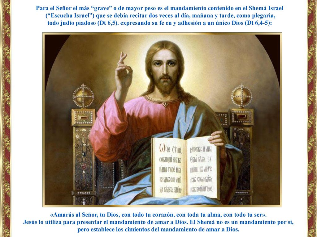 pero establece los cimientos del mandamiento de amar a Dios.