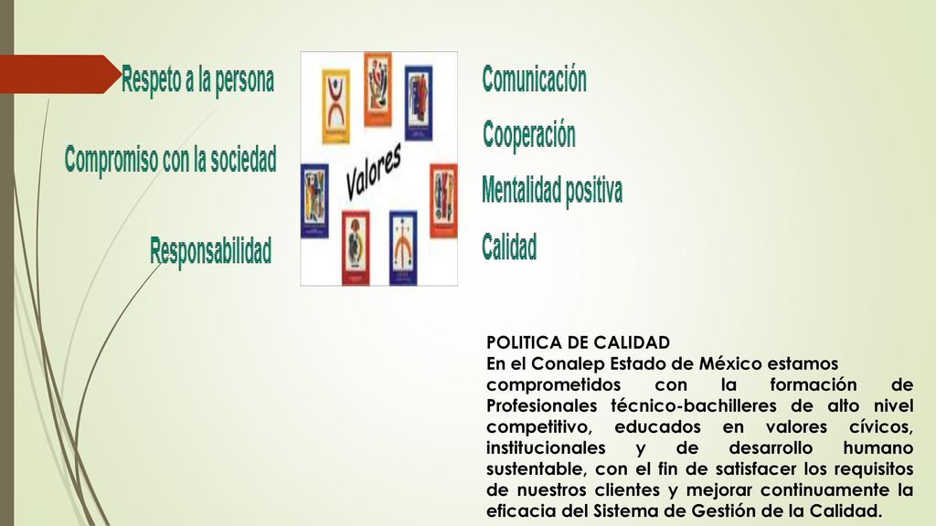 POLITICA DE CALIDAD En el Conalep Estado de México estamos.