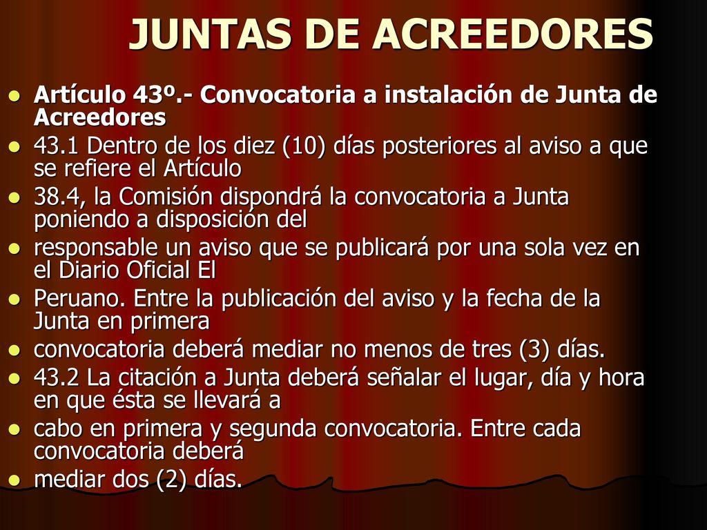 JUNTAS DE ACREEDORES Artículo 43º.- Convocatoria a instalación de Junta de Acreedores.