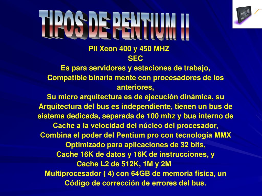 TIPOS DE PENTIUM II PII Xeon 400 y 450 MHZ SEC