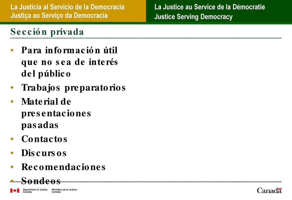 Sección privada Para información útil que no sea de interés del público. Trabajos preparatorios. Material de presentaciones pasadas.