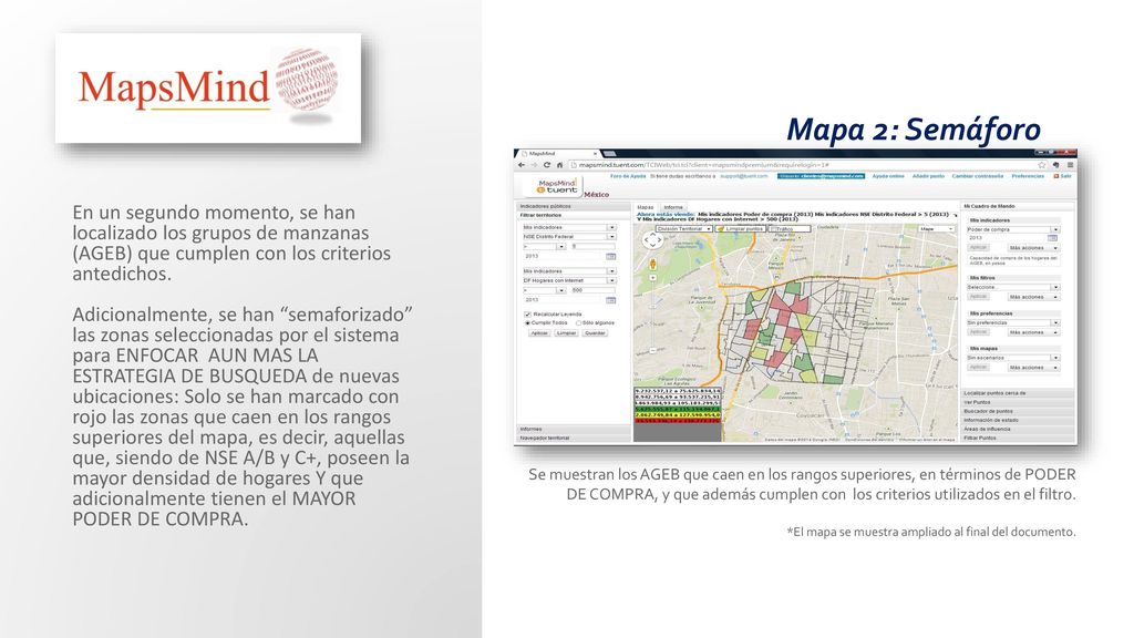 Mapa 2: Semáforo En un segundo momento, se han localizado los grupos de manzanas (AGEB) que cumplen con los criterios antedichos.