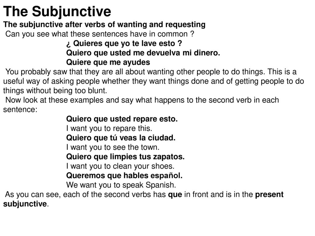 The Subjunctive The subjunctive after verbs of wanting and requesting
