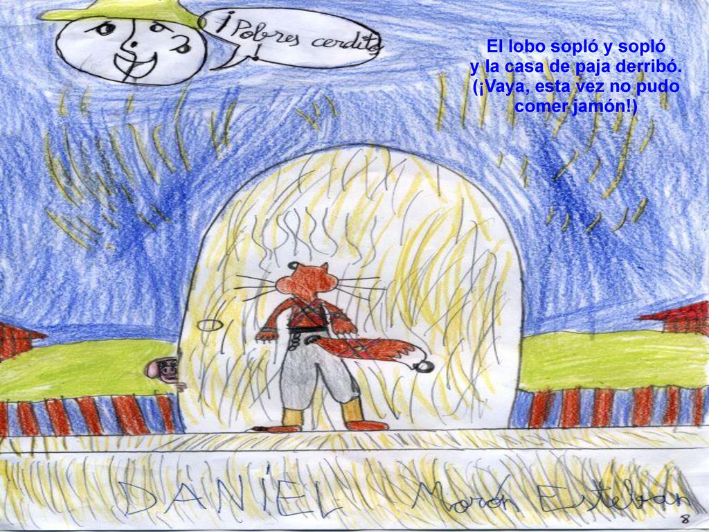 El lobo sopló y sopló y la casa de paja derribó
