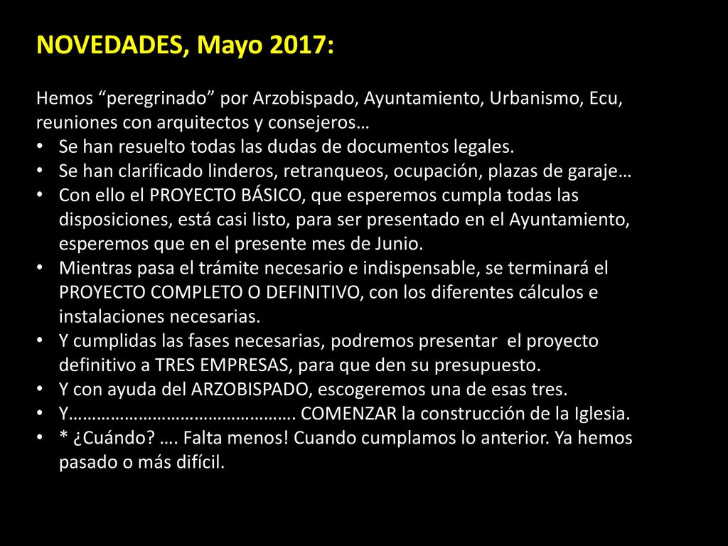 NOVEDADES, Mayo 2017: Hemos peregrinado por Arzobispado, Ayuntamiento, Urbanismo, Ecu, reuniones con arquitectos y consejeros…