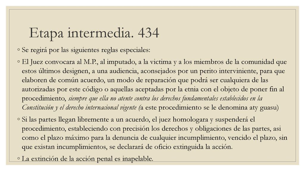 Etapa intermedia. 434 Se regirá por las siguientes reglas especiales: