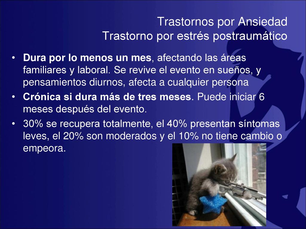 Trastornos por Ansiedad Trastorno por estrés postraumático