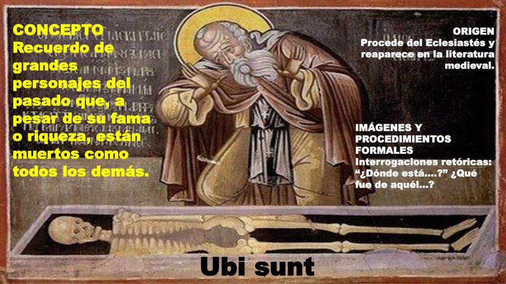 CONCEPTO Recuerdo de grandes personajes del pasado que, a pesar de su fama o riqueza, están muertos como todos los demás.