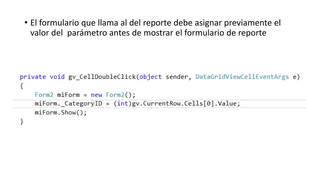 El formulario que llama al del reporte debe asignar previamente el valor del parámetro antes de mostrar el formulario de reporte