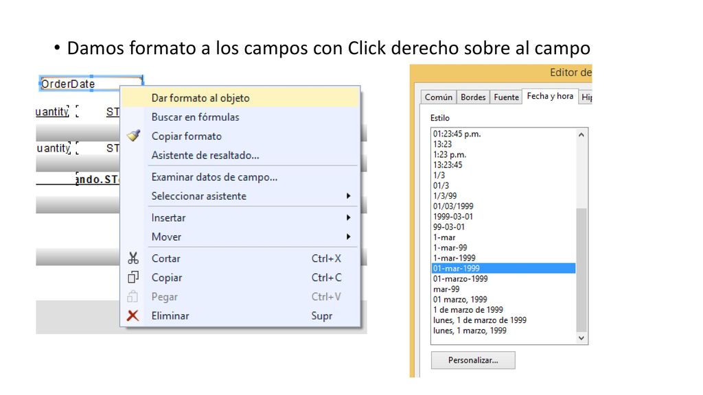 Damos formato a los campos con Click derecho sobre al campo