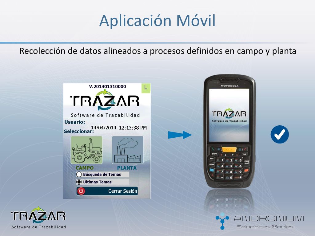 Aplicación Móvil Recolección de datos alineados a procesos definidos en campo y planta