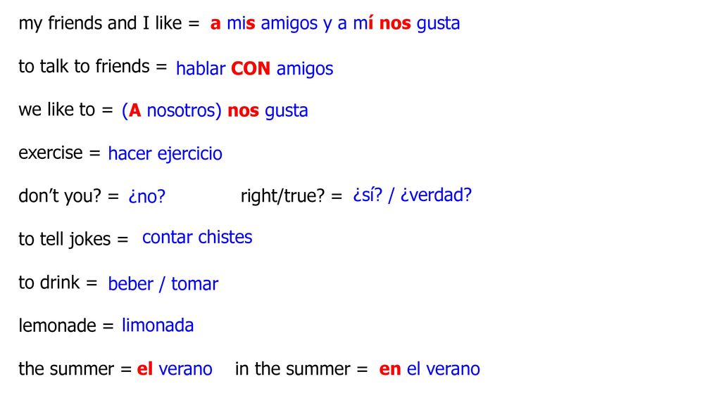 my friends and I like = to talk to friends = we like to = exercise = don’t you = right/true =