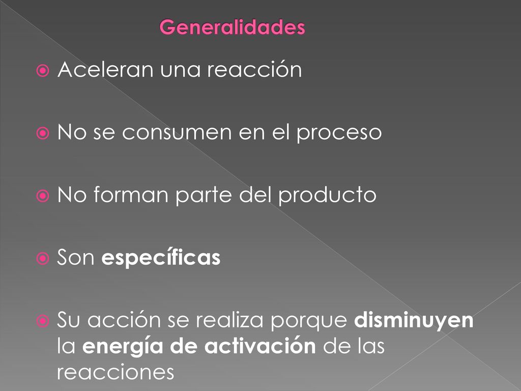 No se consumen en el proceso No forman parte del producto