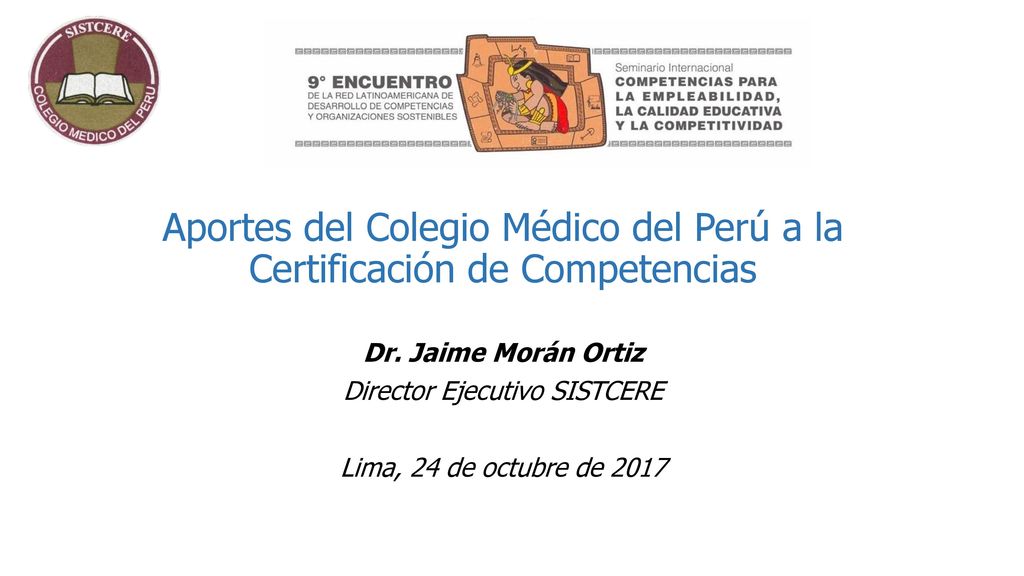 Aportes del Colegio Médico del Perú a la Certificación de Competencias