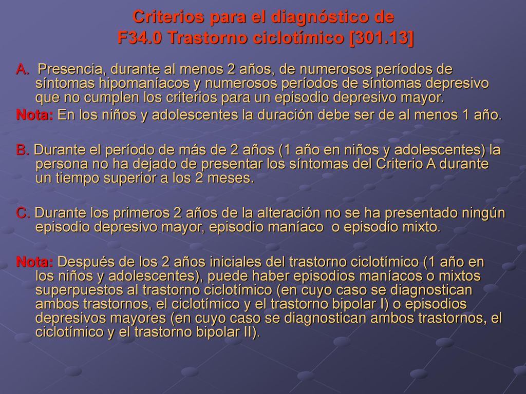 Criterios para el diagnóstico de F34.0 Trastorno ciclotímico [301.13]