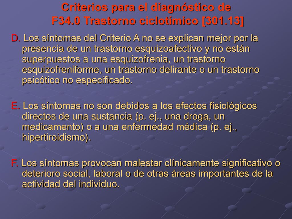 Criterios para el diagnóstico de F34.0 Trastorno ciclotímico [301.13]