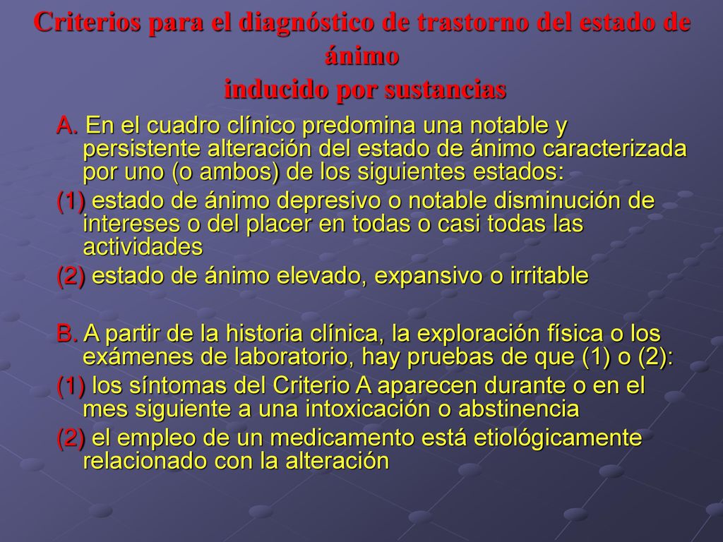 Criterios para el diagnóstico de trastorno del estado de ánimo inducido por sustancias