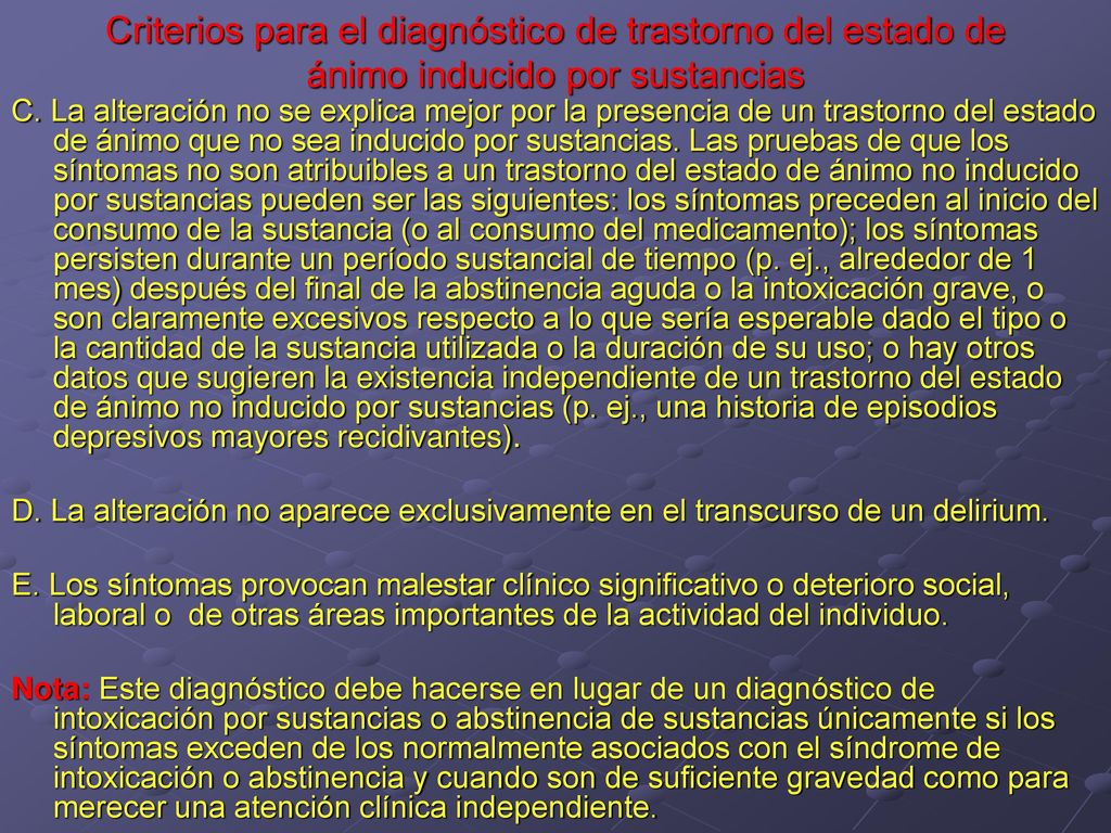 Criterios para el diagnóstico de trastorno del estado de ánimo inducido por sustancias