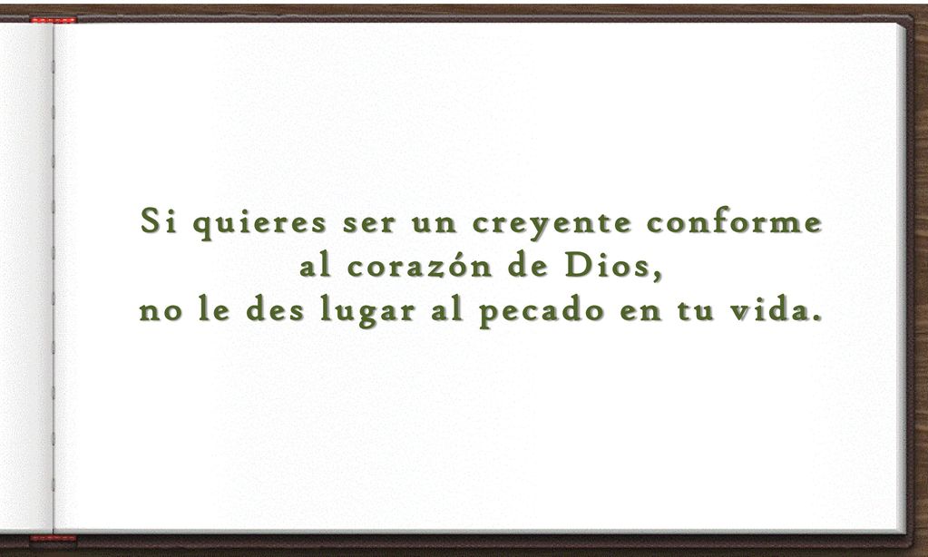Si quieres ser un creyente conforme al corazón de Dios,