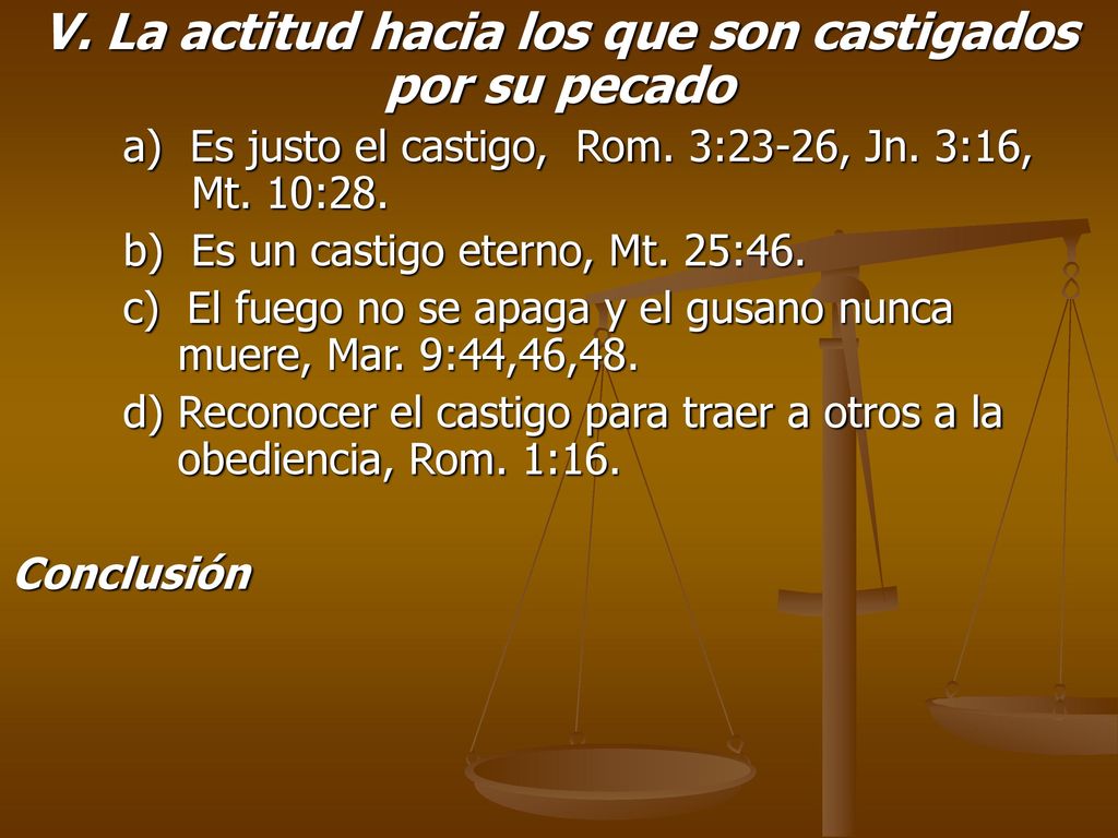 V. La actitud hacia los que son castigados por su pecado