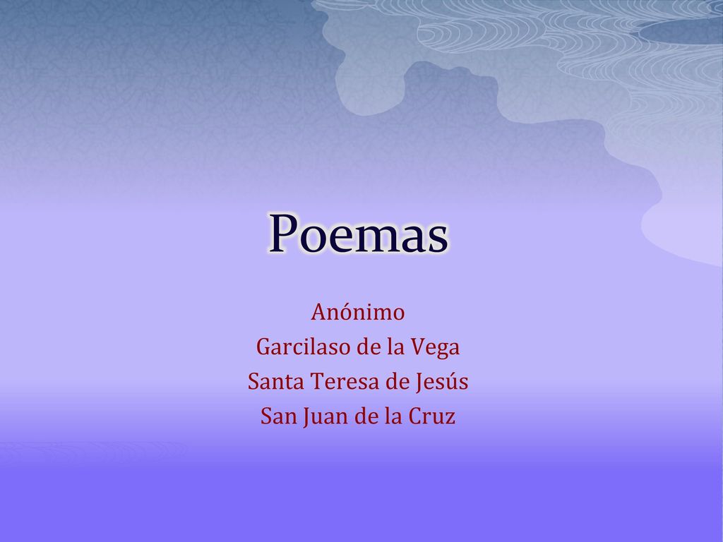Anónimo Garcilaso de la Vega Santa Teresa de Jesús San Juan de la Cruz