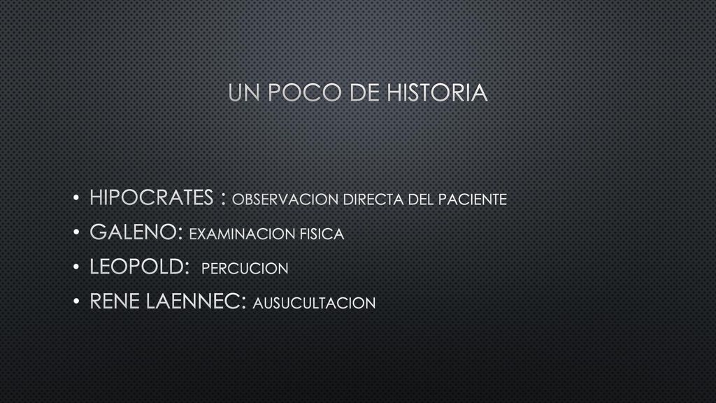 UN POCO DE HISTORIA HIPOCRATES : OBSERVACION DIRECTA DEL PACIENTE