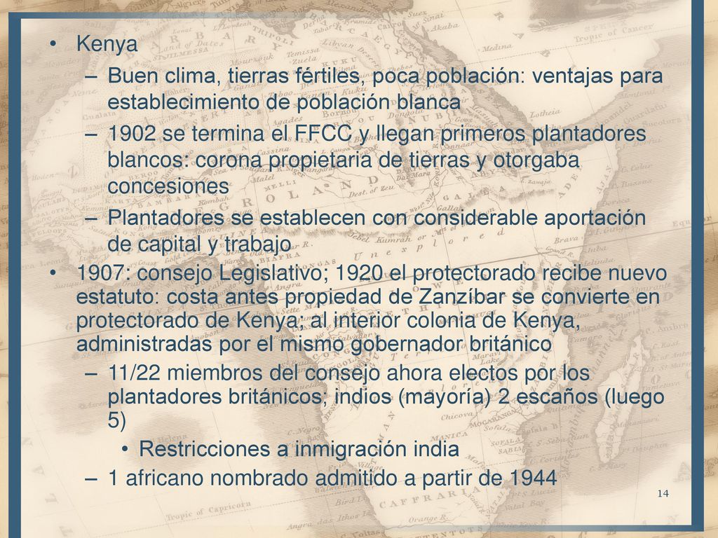 Kenya Buen clima, tierras fértiles, poca población: ventajas para establecimiento de población blanca.