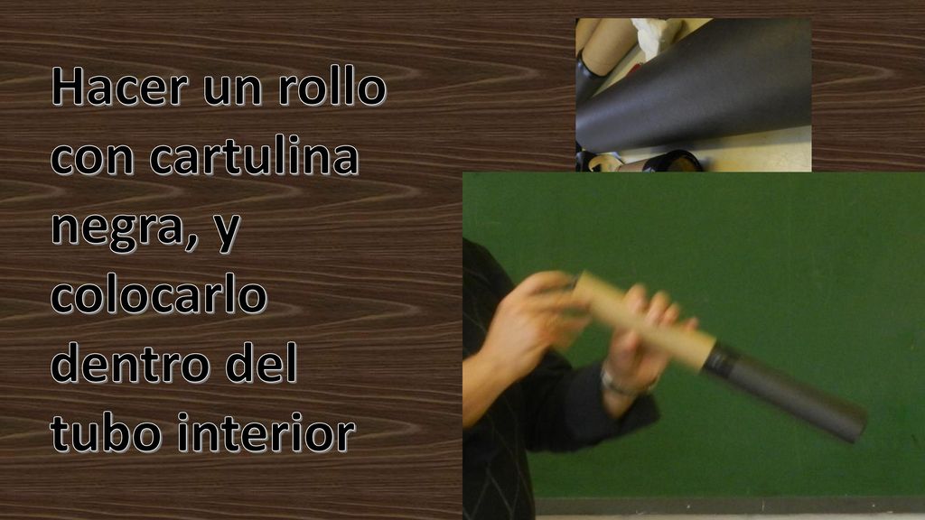Hacer un rollo con cartulina negra, y colocarlo dentro del tubo interior