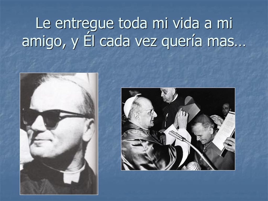Le entregue toda mi vida a mi amigo, y Él cada vez quería mas…
